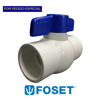 LLAVE DE PASO PVC LISA FOSET PULGADAS 1 1/4 PULGADAS